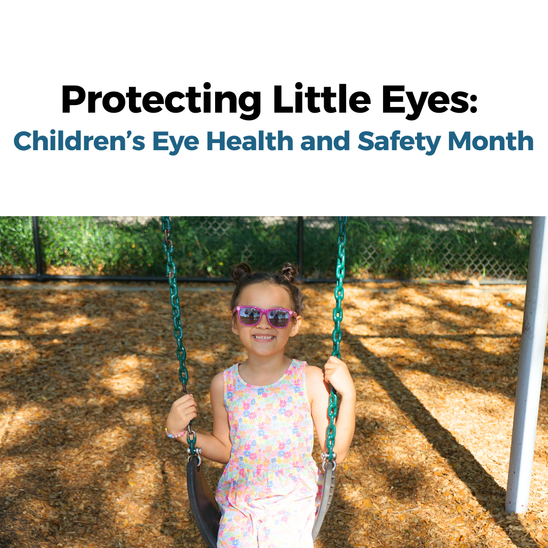 Protecting Little Eyes: Children’s Eye Health and Safety Month