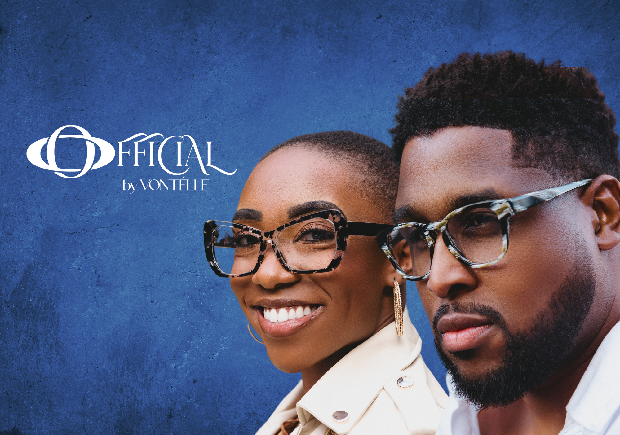 Vontelle Eyewear Culture Starts Here. Be Bold. Be Brave. Be Beautiful Vontelle Eyewear